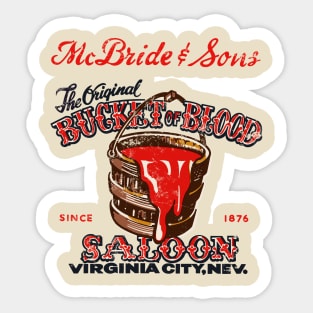 Retro Vintage The Bucket of Blood Saloon Sticker